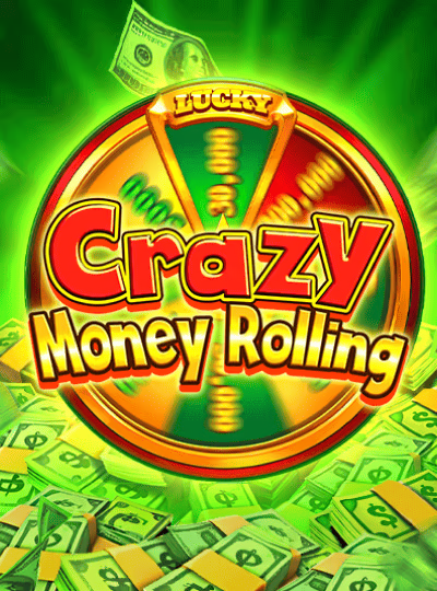 Crazy Money Rolling
