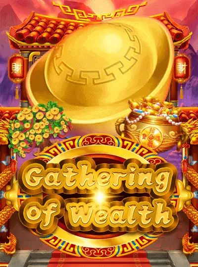 Gathering of Wealth