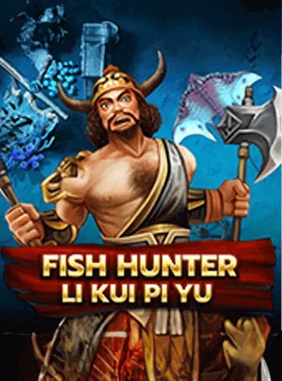 Fish Hunting Li Kui Pi Yu