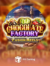 Chocolate Factory Fusion Reels