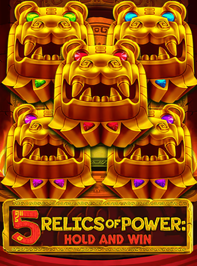 5 Relics of Power: Hold & Win
