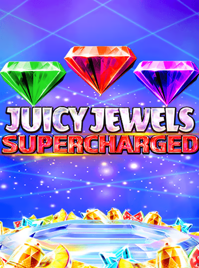 Juicy Jewels Supercharged