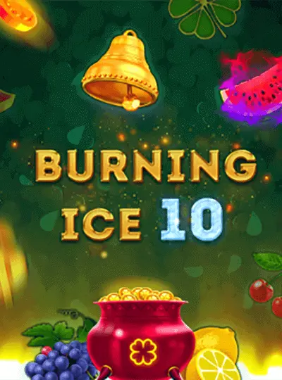 Burning Ice 10