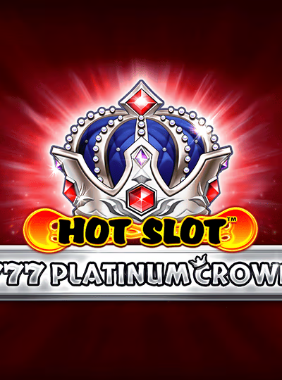 Hot Slot™: 777 Platinum Crown