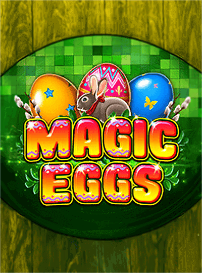 Magic Eggs