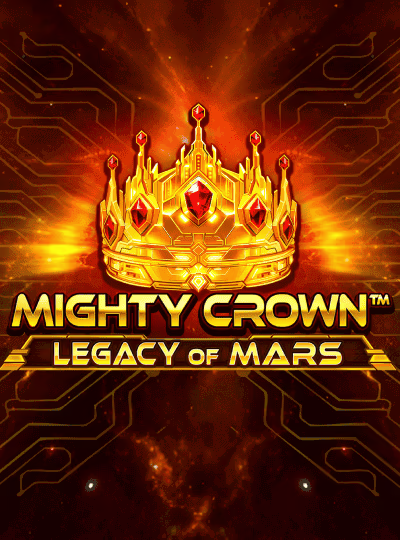 Mighty Crown™: Legacy of Mars