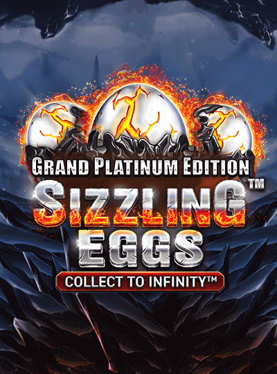 Sizzling Eggs™ Grand Platinum Edition